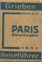 Grieben - Paris 1931 - Kleine Ausgabe - Band 212 - 112 Seiten