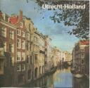 Holland - Utrecht 1970 - 12 Seiten mit 14 Abbildungen