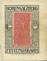 Hohensalzburg und die Festungsbahn 20er Jahre - 42 Seiten