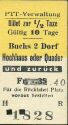 Historische Fahrkarte - Schweizerische PTT-Betriebe - Buchs 2 Dorf Hochhaus oder Quader