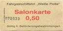 Fahrgastschiffahrt Weisse Flotte - Salonkarte 0,50 - Fahrschein