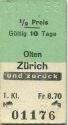 Olten - Zürich und zurück - 1. Klasse 1/2 Preis Fr 8.70 - Fahrkarte
