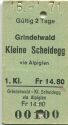 Grindelwald - Kleine Scheidegg - 1. Klasse Fr. 14.80 - Fahrkarte