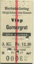 Herbstreisetag - Visp Gornergrat und zurück - Fahrkarte 3. Klasse 1951