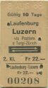 Laufenburg Luzern via Pratteln oder Turgi-Zürich und zurück - Fahrkarte