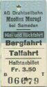 AG Drahtseilbahn - Muottas Muragl bei Samedan - Fahrkarte Bergfahrt Talfahrt - Halbtaxbillet