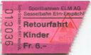 Sportbahnen Elm AG - Sesselbahn Elm-Empächli - Retourfahrt - Fahrkarte