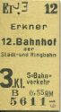 Berlin - S-Bahnverkehr 3. Kl. 0,55RM - Erkner 12. Bahnhof der Stadt- und Ringbahn