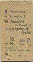 Radeberg bis Arnsdorf (bei Dresden) oder Langebrück (Sachsen) - Fahrkarte