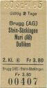 Brugg (AG) Stein-Säckingen Muri (AG) Dulliken - Fahrkarte