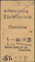Berlin Stett. Bf 20 - Casekow - Fahrkarte Personenzug 1949