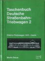 Taschenbuch - Deutsche Straßenbahn-Triebwagen 2 Martin Pabst