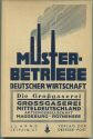 Musterbetriebe Deutscher Wirtschaft - Die Grossgaserei Mitteldeutschland Magdeburg-Rothensee 1932