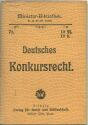 Miniatur-Bibliothek Nr. 71 - Deutsches Konkursrecht