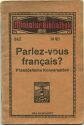 Miniatur-Bibliothek Nr. 347 - Parlez-vous francaisß von R. Anton