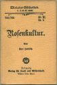 Miniatur-Bibliothek Nr. 763/764 - Rosenkultur von Karl Josefsty