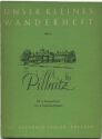 Unser kleines Wanderheft - Pillnitz 1951 - 30 Seiten