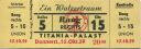 Berlin - Titania-Palast - Eintrittskarte