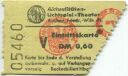 Aachen - Aktualitäten-Lichtspiel-Theater Friedrich-Wilhelm-Platz - Eintrittskarte