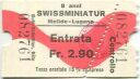 Swissminiatur - Melide-Lugano - Eintrittskarte