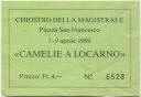 Locarno - Chiostro della Magistrale - Piazza San Francesco - Camelie a Locarno - Eintrittskarte