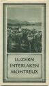 Luzern - Interlaken - Montreux 20er Jahre - Faltblatt