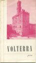 Volterra - Pisa - 16 Seiten mit 10 Abbildungen