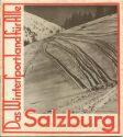 Salzburg - Das Wintersportland 1932 - 16 Seiten mit 39 Abbildungen