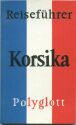 Reiseführer Polyglott- Korsika 1978 - 66 Seiten