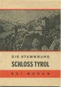 Die Stammburg Schloss Tyrol bei Meran 50er Jahre