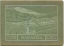Mariazell 1913 - Herausgegeben von der Sektion für Fremden-Verkehr der Markt-Gemeinde Mariazell
