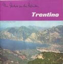 Trentino vom Gardasee zu den Dolomiten 60er Jahre