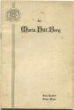 Der Maria-Hilf Berg - Holy Hill 1918 - 58 Seiten