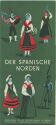 Spanien - der Spanische Norden 50er Jahre - Faltblatt mit vielen Abbildungen