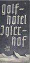 Igls 30er Jahre - Golfhotel Jglerhof - Faltblatt mit 8 Abbildungen
