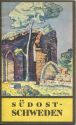 Südost-Schweden 1929 - 24 Seiten mit 33 Abbildungen - Titelbild Oscar Hullgren