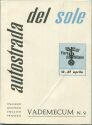 Autostrada del Sole 1962 - Milano-Firenze - Vademecum