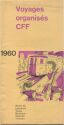 Voyages organises CFF 1960 - 20 Seiten Reiseangebote mit der Bahn