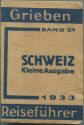 Grieben - Schweiz kleine Ausgabe - 1933
