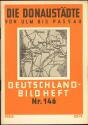 Deutschland-Bildheft - Die Donaustädte von Ulm bis Passau
