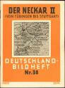 Deutschland-Bildheft - Der Neckar II (Von Tübingen bis Stuttgart)