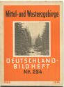 Nr. 254 Deutschland-Bildheft - Mittel- und Westerzgebirge