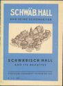 Historischer Reiseprospekt - Schwäbisch Hall und seine Schönheiten 1945