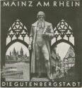 Mainz am Rhein die Gutenbergstadt 30er Jahre - 16 Seiten