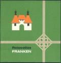 Reiseatlas Franken 1965 - 40 Seiten mit 21 Abbildungen und Illustrationen von Alois Schmitz