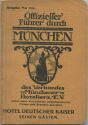 München - Offizieller Führer des Verbandes Münchner Hoteliers e.V. - Ausgabe Mai 1914