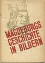 Magdeburgs Geschichte in Bildern 1931