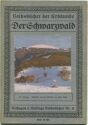 Volksbücher der Erdkunde - Der Schwarzwald 1911 - 40 Seiten