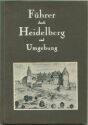 Führer durch Heidelberg und Umgebung 1928 - 96 Seiten