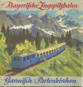 Bayerische Zugspitzbahn 1937 - 12 Seiten mit 20 Abbildungen